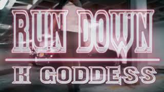 K GODDESS – RUN DOWN Official Music Video Shot By Entturrisiworldwide [upl. by Favianus352]