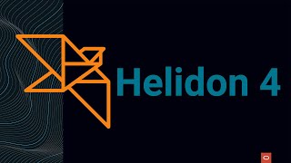 Helidon 4 Release [upl. by Nilrak]