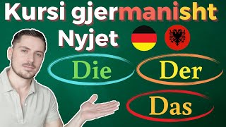 der die das  Nyjet ne gjermanisht  die Artikel auf Deutsch [upl. by Attehcram727]