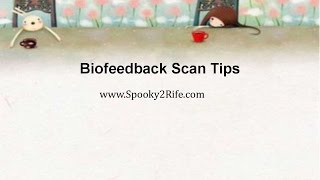 Biofeedback Scan Tips [upl. by Gyimah]