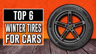 Best Winter Tires for Cars 2025  The Only 6 You Should Consider [upl. by Lzeil]