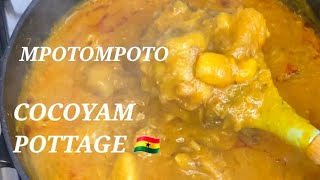 How To Make Tasty Mpotompoto🇬🇭Cocoyam Pottage Masofs kitchen [upl. by Wilma231]