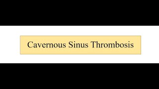 Cavernous Sinus Thrombosis [upl. by Htrow411]