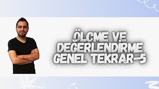 ÖLÇME VE DEĞERLENDİRME GENEL TEKRAR5 [upl. by Halilak634]