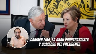 Carmen Lira la gran propagandista y comadre del presidente [upl. by Dorrehs65]