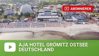 aja Hotel Grömitz Ostsee  Deutschland [upl. by Afrika]