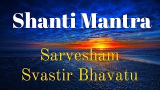 Shanti Mantra  Mangalacharan  Sarvesham Svastir Bhavatu  Peace Mantra  Sacred Chants  Uma Mohan [upl. by Witcher]