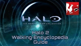 Halo MCC Halo 2  Walking Encyclopedia Guide  Rooster Teeth [upl. by Conal]