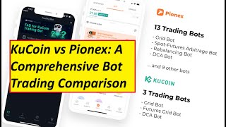 KuCoin vs Pionex A Comprehensive Bot Trading Comparison [upl. by Esadnac]