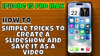 Simple Tricks to Create a Slideshow and Save It As a Video  iOS 16 iPhone 15 Pro Max [upl. by Ruberta]