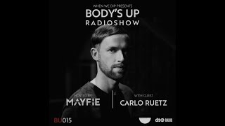 Carlo Ruetz  When We Dip Radio  Bodys Up Radioshow 015 [upl. by Floridia966]