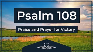 Psalm 108 NRSV  Praise and Prayer for Victory Audio Bible [upl. by Aivan]