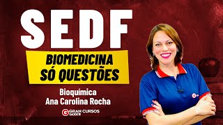 Concurso SEDF Biomedicina  Só Questões  Bioquímica com Ana Carolina Rocha [upl. by Nichols742]