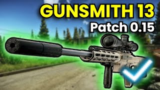 Gunsmith Part 13  Patch 015 Guide  Escape From Tarkov [upl. by Legge416]