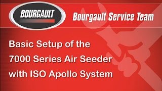 Bourgault ISO Apollo Monitor System amp 7000 Series Air Seeder  Setup [upl. by Merritt]