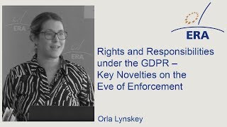 Rights and Responsibilities under the GDPR – Key Novelties on the Eve of Enforcement [upl. by Etana790]