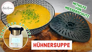 Quick amp Easy Hühnersuppe aus dem Monsieur Cuisine Connect mit Hilfe von Messerschutz Welle [upl. by Rizan]