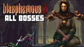 Blasphemous 2  ALL BOSSES with Cutscenes  Both Endings [upl. by Nedlog]