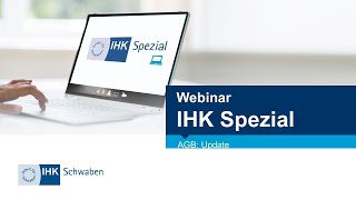 IHK Spezial Webinar AGB Update [upl. by Nugesulo728]