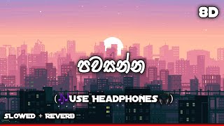 Pawasanna නාදුනන ලෙස❤️🔊 8D  Bass Boost 🎶Use Headphones🎧hasibeats 8daudio [upl. by Pampuch]