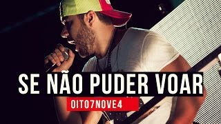 Oito7Nove4  Se Não Poder Voar  YouTube Carnaval 2015 [upl. by Laurentium979]