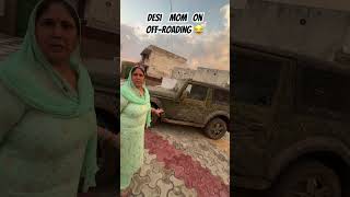 Desi mom on offroading😂 [upl. by Jillane]