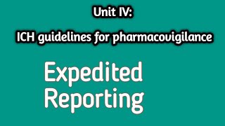 Expedited Reportingpharmacovigilanceunit 4sem 8 pharmacovigilance expedite reporting ich [upl. by Lianna303]