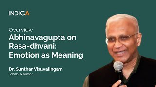 Abhinavagupta on Rasadhvani Emotion as Meaning by Dr Sunthar Visuvalingam [upl. by Naesal530]