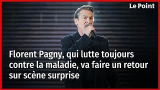 Florent Pagny qui lutte toujours contre la maladie va faire un retour sur scène surprise [upl. by Melissa]