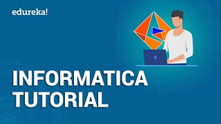 Informatica Tutorial For Beginners  Informatica PowerCenter  Informatica Training  Edureka [upl. by Etsyrk]