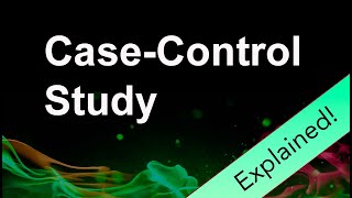 Case Control Study Explained [upl. by Eglantine538]