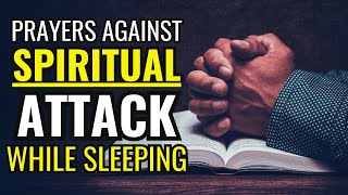 NIGHT PRAYERS AGAINST SPIRITUAL ATTACK WHILE SLEEPING  GOD WILL DELIVER AND PROTECT YOU [upl. by Nehpets117]