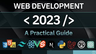 Web Development In 2023  A Practical Guide [upl. by Grassi17]