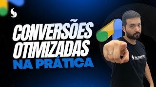 APRENDA NA PRÁTICA SOBRE CONVERSÕES OTIMIZADAS NO GOOGLE ADS DICA 17 de 20 [upl. by Marcelia]