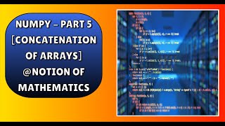 NumPy  Part 5 Concatenation of Arrays [upl. by Gavin]