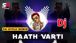 MC Stan  Haath Varti  Cg Style Remix  New Dj Song  Yede Ki Chadar  Dj Shailendra [upl. by Orag]