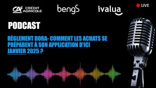 Règlementation DORA  Comment les achats se préparent à son application en janvier 2025 [upl. by Liddy806]