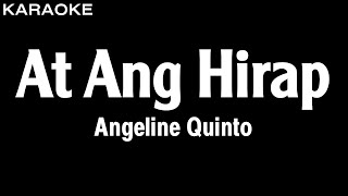 Angeline Quinto  At Ang Hirap Karaoke Version  HQ Audio [upl. by Pelletier]