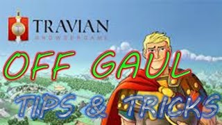 Travian Tips for Offensive Gaul  Travian Tips amp tricks [upl. by Targett948]