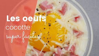 La recette super facile des oeufs cocotte [upl. by Lonnard]