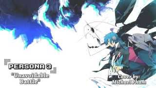 Persona 3  quotUnavoidable Battlequot Heavy Metal Cover  damusicmahn [upl. by Oniskey]