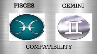 Pisces and Gemini Compatibility [upl. by Nickles]