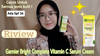 Riview Garnier Bight Complete Vitamin C Serum Cream 🍋 SPF 36  Mega febriantie [upl. by Eindys900]