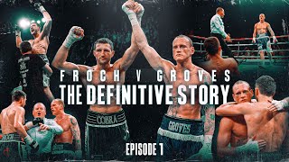 Episode 1  Froch vs Groves The Definitive Story [upl. by Roz]