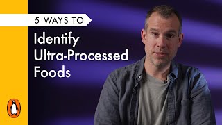 5 Ways To Identify UltraProcessed Foods with Chris van Tulleken [upl. by Pooi657]