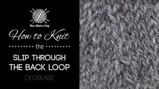 How to Knit the Slip Through the Back Loop Decrease [upl. by Mafalda]