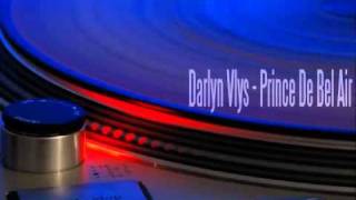 Darlyn Vlys  Prince De Bel Air original mix [upl. by Filippa]