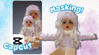 HOW to add MASKING on CAPCUT 😄✌️ roblox capcut capcuttutorial roblox robloxtutorial [upl. by Eisned27]