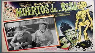 Pelicula MUERTOS DE RISA Adalberto Martinez Resortes Maria Victoria [upl. by Henrie]