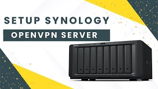 Setup Synology Openvpn Server [upl. by Greer]